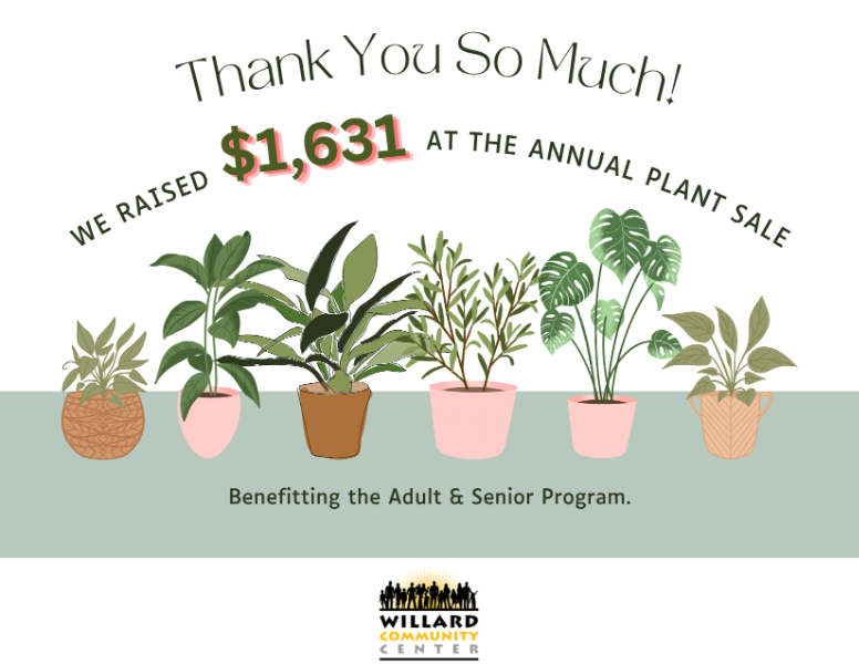 Willard Community Center Annual Plant Sale Raises 1 631 For Adult Willard Community Center Annual Plant Sale Raises 1 631 For Adult
